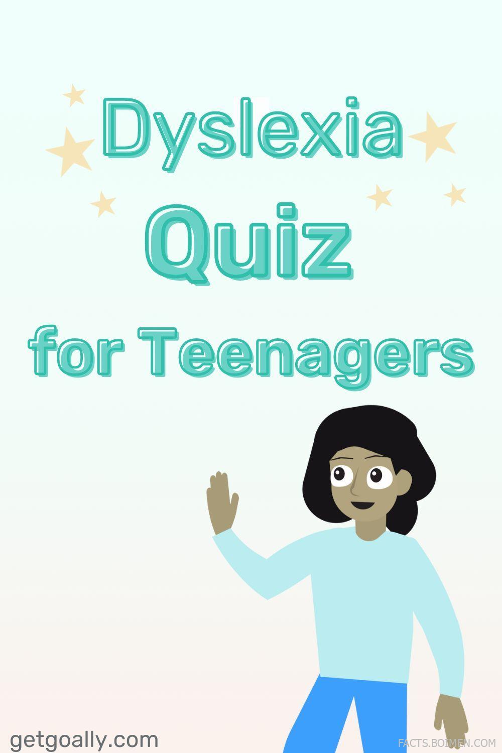 dyslexia quiz for teenagers