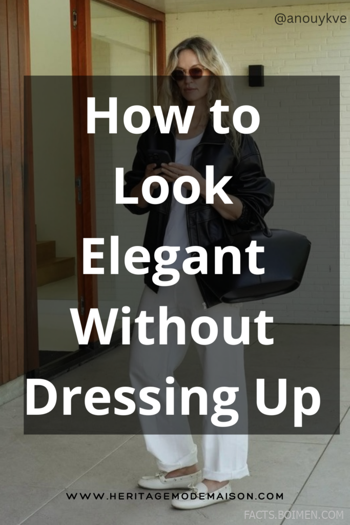 look elegant without dressing up